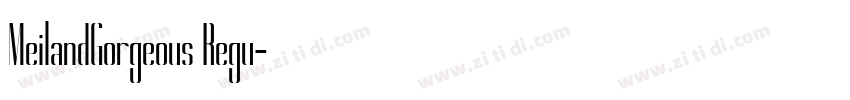 MeilandGorgeous Regu字体转换